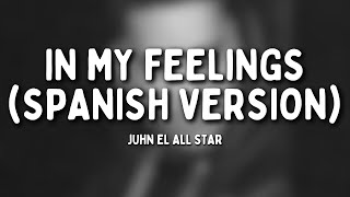 Juhn - In My Feelings (Spanish Version - Letra)
