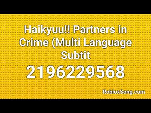 Haikyuu Partners In Crime Multi Language Subtit Roblox Id Roblox Music Code Youtube - roblox codes for music sarcasm