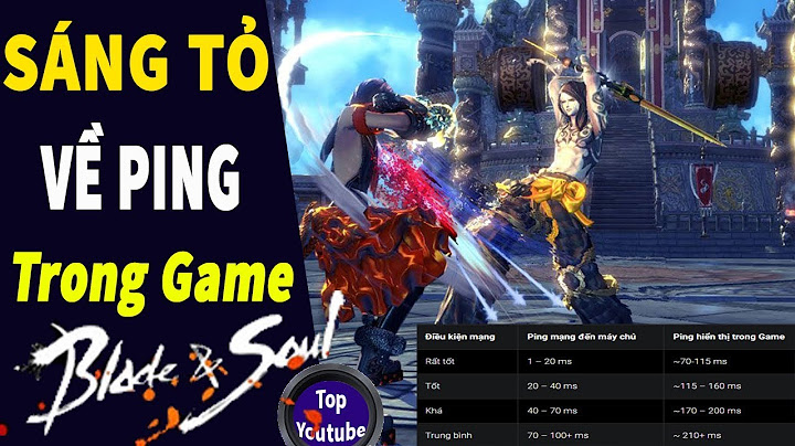 Bns hướng dẫn hiện ping trong game