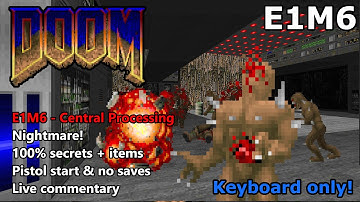 Doom: E1M6 (Central Processing) - Nightmare! 100% Secrets + Items - Keyboard Only
