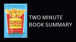 Fast Food Nation by Eric Schlosser Book Summary