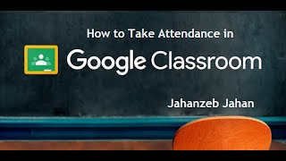How to Mark Students' Attendance in Google Classroom