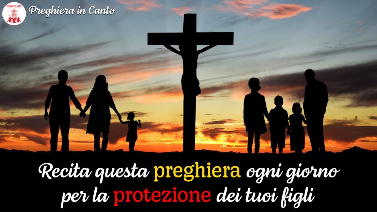 Recita questa preghiera ogni giorno per la protezione dei tuoi figli