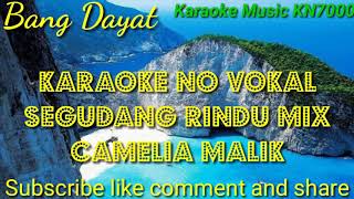 Segudang rindu mix Camelia Malik karaoke KN7000