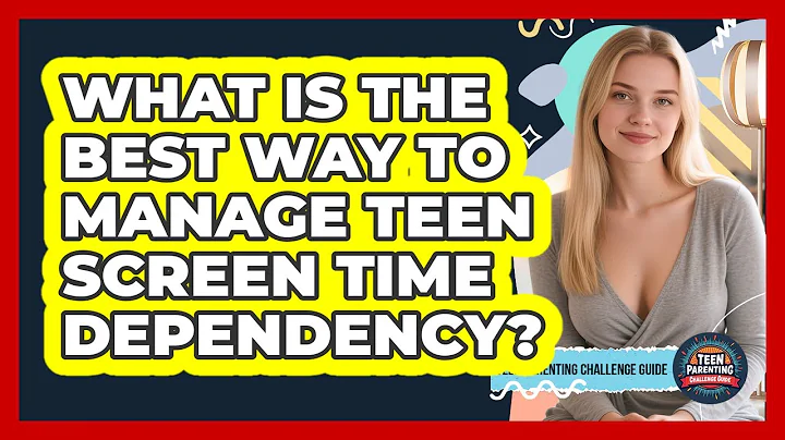 What Is The Best Way To Manage Teen Screen Time Dependency? - Teen Parenting Challenge Guide