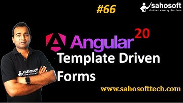 template driven Forms in Angular 20 | Forms in Angular | Sahosoft