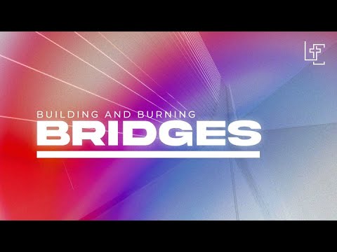 Bridges | Week 1| Pastor Spencer Barnard