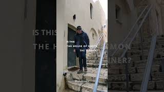 Is this the House of Simon the Tanner?