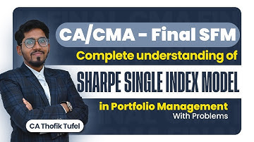 Complete Understanding of SHARPE SINGLE INDEX MODEL in Portfolio Management | CA & CMA Final #sfm