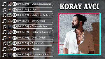 Koray Avcı En İyi 10 Şarkı - BEST TURKEY POP REMIX SONG 2023 - EN ÇOK İZLENEN 2023