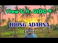 Flow G | IBONG ADARNA | Ft  Gloc 9 | LYRICS | Koblob Muzik