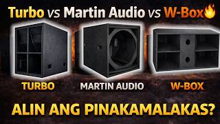 Turbo vs Martin Audio vs W Box – Alin ang Pinakamalakas Efficiency, Lowbass, Projection Explained