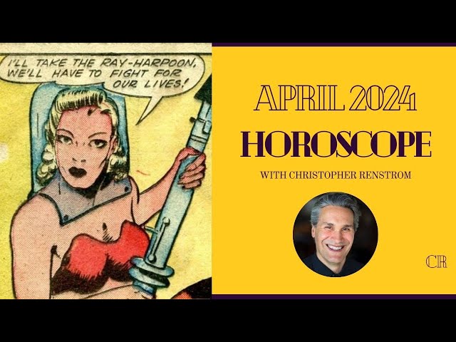 April Horoscope 2024 - Solar Eclipse, Scorpio Full Moon u0026 More w/ Christopher Renstrom class=