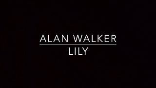 Lily (Piano Karaoke Instrumental) Alan Walker