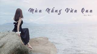 Video thumbnail of "Mùa Nắng Vừa Qua - Minh Cà Ri | Official MV |  Mei Mei Cover"