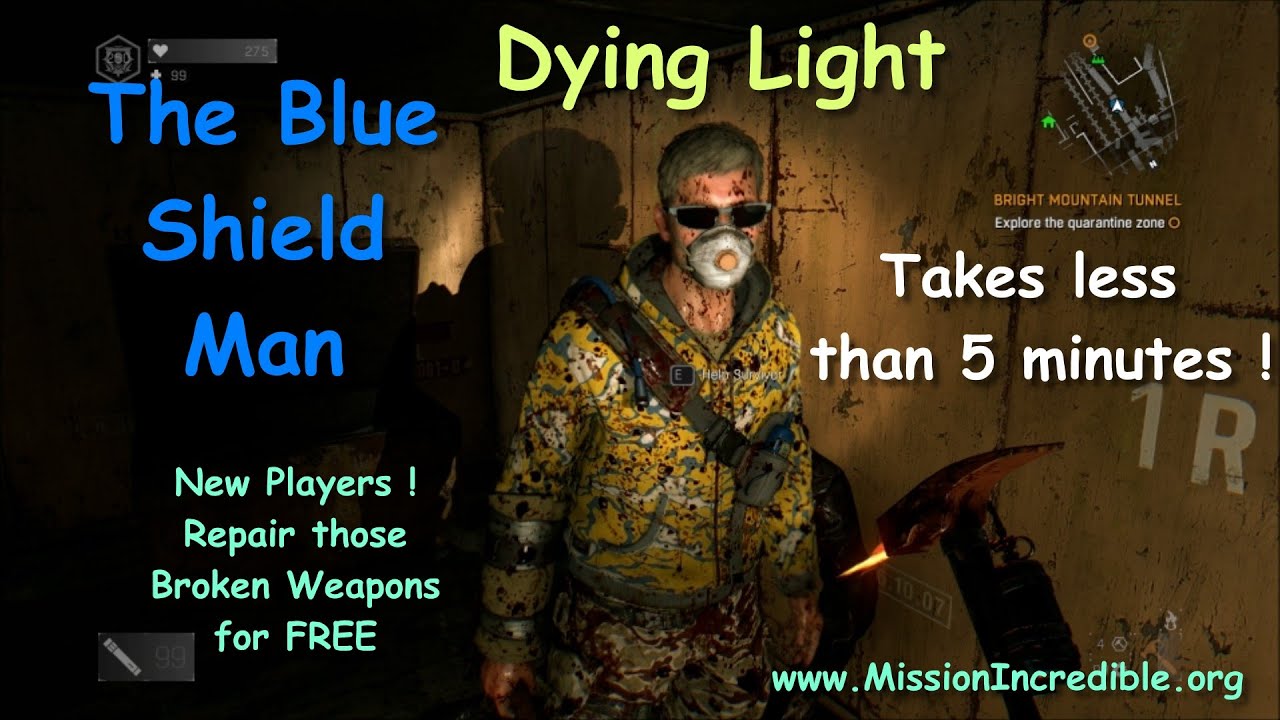 Dying Light new Players The Blue Shield Man YouTube