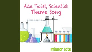 Ada Twist, Scientist Theme Song
