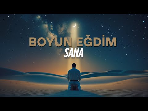 Boyun Eğdim Sana