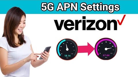 Verizon 5G APN Settings | Verizon internet Settings