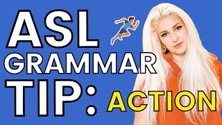 ASL Grammar Tip: Where to put the Action
