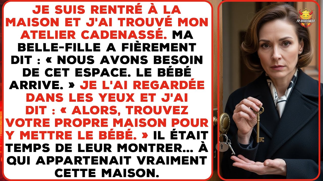 Ma belle-fille a cadenassé mon atelier et l'a transformé en chambre d'enfant.