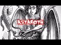 Demonologia capitulo 12 astaroth el demonio de la desdicha