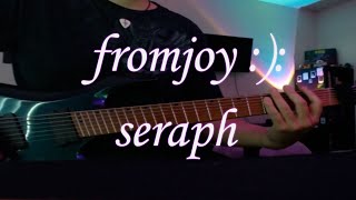 fromjoy - seraph / guitar cover :):