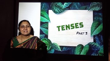 English Grammar | Tenses | Part 3