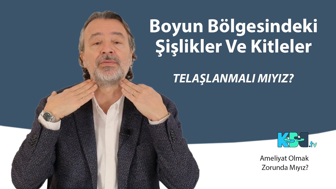 Boyun Bölgesindeki Şişlikler Ve Kitleler | Telaşlanmalı Mıyız?