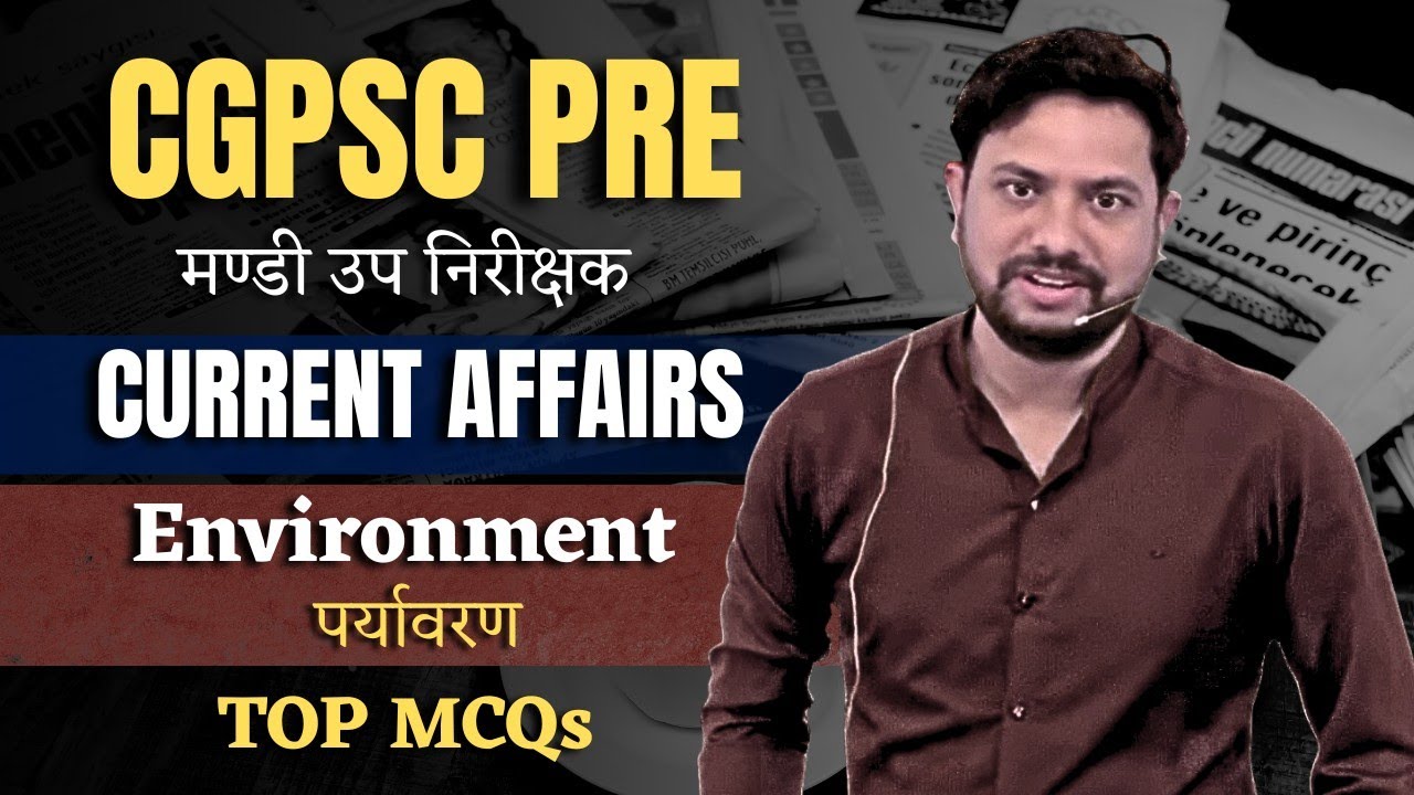 CGPSC PRE | मण्डी उप निरीक्षक | Indian Current Affairs |Environment|TOP MCQs #latest#currentaffairs#
