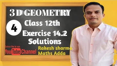 Rbse#3D geometry# Excrise 14.2 examples and questions solution