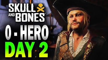 DAY 2 from PIRATE to KINGPIN!! ☠️ 🏴‍☠️ Skull and Bones 🏴‍☠️