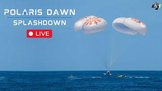 LIVE: SpaceX Polaris Dawn Mission Splashdown | Polaris Dawn Crew Return