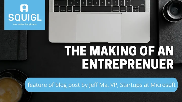 The Making of an Entreprenuer - Squigl feature Jef...