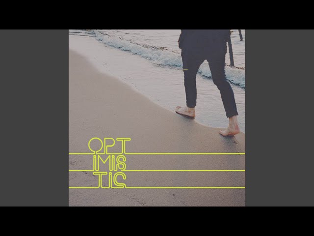 Optimistic - YouTube