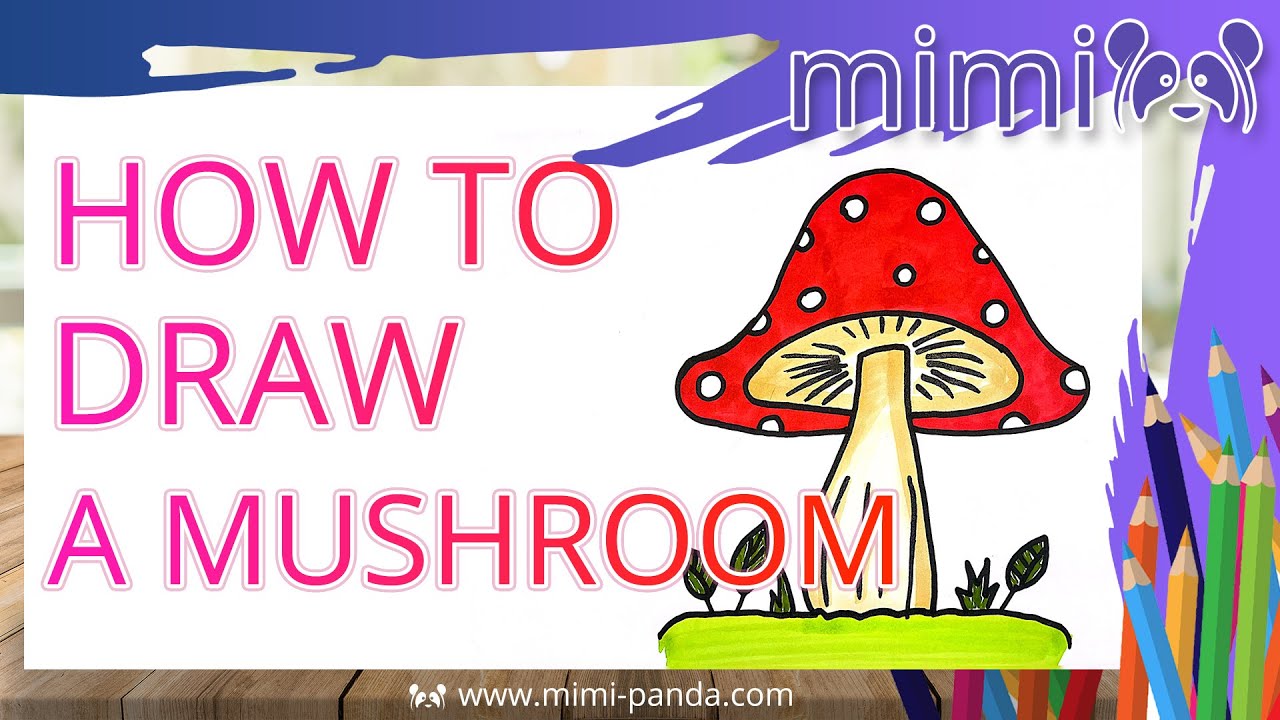 Mushroom -Kids Drawing | Mushroom -Kids Drawing | By Kreative Art House |  Look at and