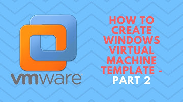 Create Windows Virtual Machine Template Part 2
