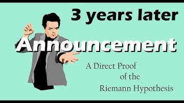 A Direct Proof of the Riemann Hypothesis - 3 Years Later & a BIG Announcement
