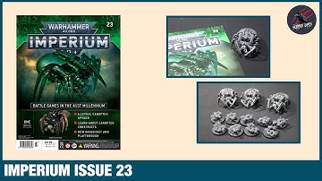 WARHAMMER IMPERIUM MAGAZINE ISSUE 23 - Canoptek Spyder Necrons - All The Contents & Build