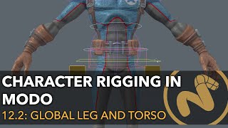 Character Rigging in Modo | Part 12.2: Global Leg and Torso Control