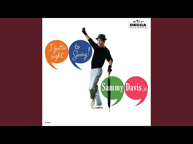 Sammy Davis, Jr. - I Gotta Right To Sing The Blues