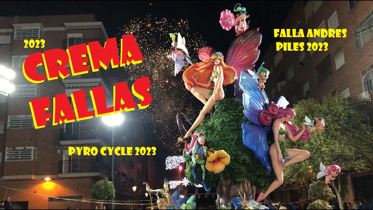 Crema Fallas Las Fallas Valencia 2023 - YouTube