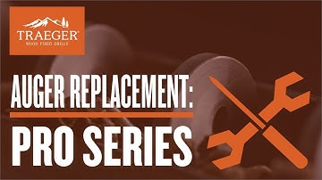 Replacing the Auger & Auger Motor in Your Pro Series Grill | Traeger Grills