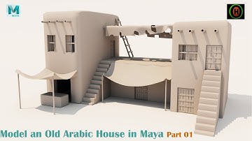 Autodesk Maya tutorial | How to Model an old Arabic House | Part 01 of 02.