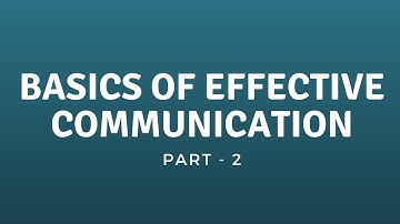 Soft Skills Training Basics of Effective Communication - Part 2
