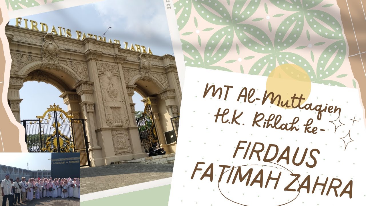Rihlah MT Al Muttaqin ke Firdaus Fatimah Zahra Semarang - YouTube