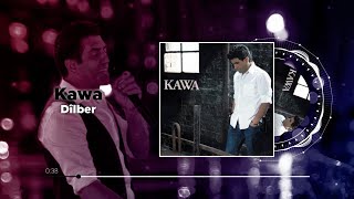 Kawa - Dîlber