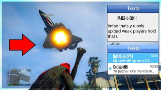 F-160 Raiju Cryhard Says I Only Upload “Weak” Players on GTA Online