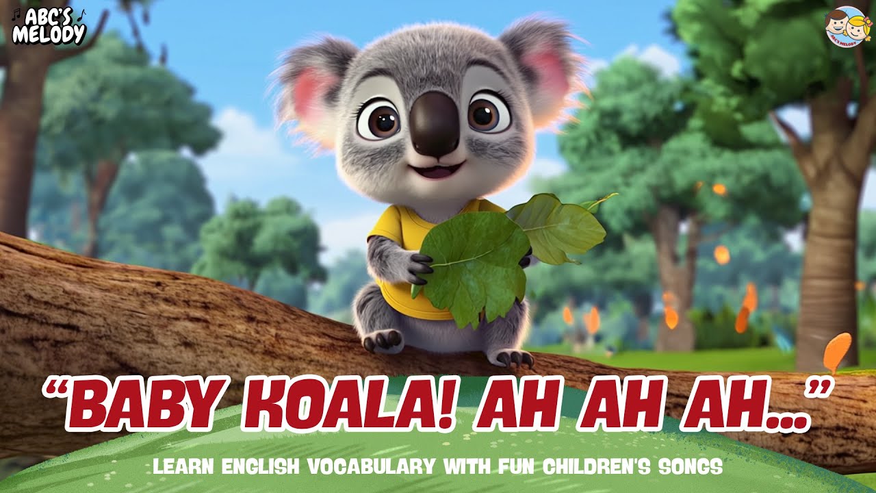 BABY KOALA! AH AH AH” - BABY KOALA SONG | Fun Kids Songs