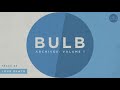 Bulb  love death official audio